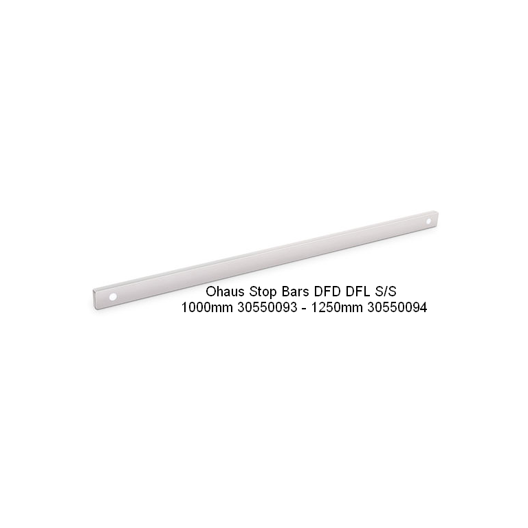 Ohaus Stop Bars DFD DFL Stainless 1000mm 30550093 & 1250mm 30550094